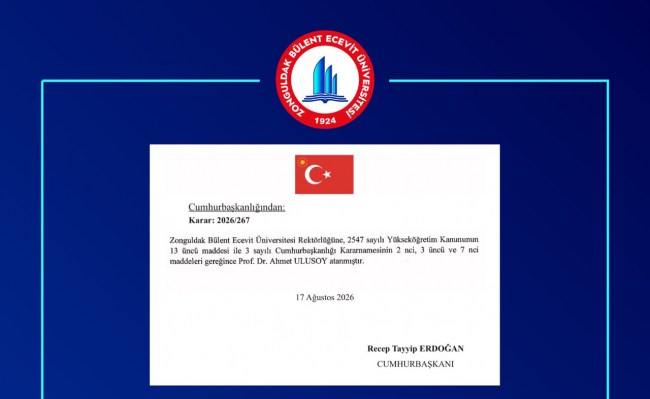 Zonguldak Bülent Ecevit Üniversitesi Rektörlüğüne Prof. Dr. Ahmet Ulusoy atandı