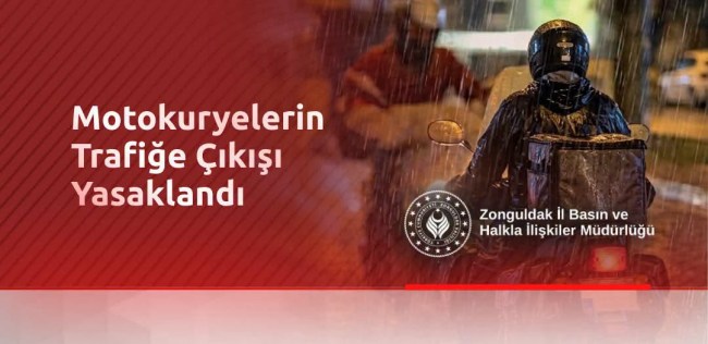 Motokuryelerin trafiğe çıkışı yasaklandı!