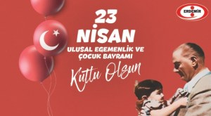 ERDEMİR, 23 NİSAN ULUSAL EGEMENLİK VE ÇOCUK BAYRAMI MESAJI