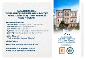 KDZ. EREĞLİ WOLFRAM HOEPFNER HERAKLEIA PONTİKE YEREL TARİH ARAŞTIRMA MERKEZİ AÇILIYOR