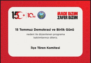 15 Temmuz Demokrasi ve Milli Birlik Günü Programı