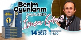 Yazar Müşfik Eker, Benim Oyunlarım İçin Okurlarıyla Buluşuyor