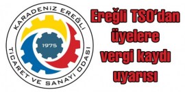 TSOdan üyelere ‘Vergi Kaydı uyarısı